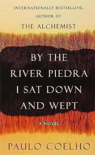 Stock image for By the River Piedra I Sat Down and Wept for sale by Half Price Books Inc.