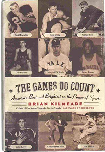 Stock image for The Games Do Count: America's Best And Brightest On The Power Of Sports for sale by Pensees Bookshop