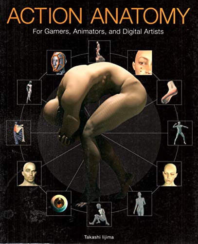 Stock image for Action Anatomy: For Gamers, Animators, and Digital Artists for sale by Goodwill Books