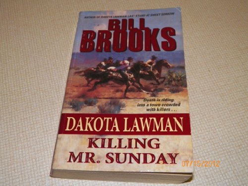 Imagen de archivo de Dakota Lawman: Killing Mr. Sunday a la venta por SecondSale
