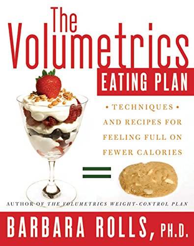 9780060737290: The Volumetrics Eating Plan: Techniques And Recipes For Feeling Full On Fewer Calories