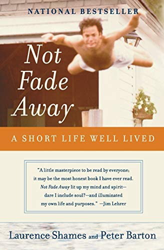 Stock image for Not Fade Away: A Short Life Well Lived for sale by SecondSale