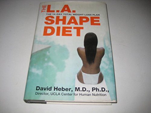 Beispielbild fr The L.A. Shape Diet: The 14-Day Total Weight Loss Plan zum Verkauf von Jenson Books Inc