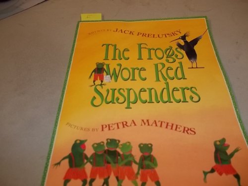 Stock image for The Frogs Wore Red Suspenders for sale by Better World Books: West
