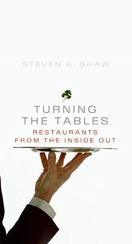 Stock image for Turning the Tables : Restaurants from the Inside Out for sale by Better World Books