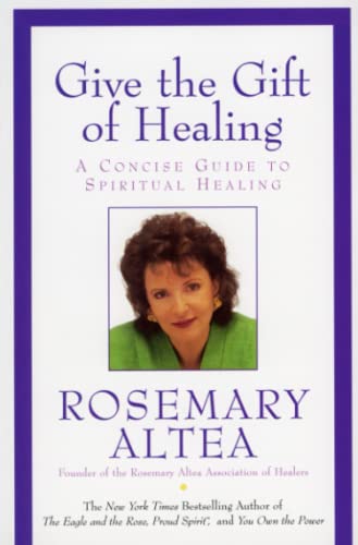 Beispielbild fr Give the Gift of Healing : A Concise Guide to Spiritual Healing zum Verkauf von Better World Books: West