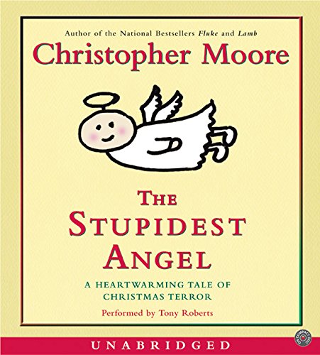 Imagen de archivo de The Stupidest Angel: A Heartwarming Tale of Christmas Terror a la venta por The Yard Sale Store
