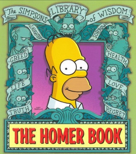 Beispielbild fr The Homer Book: The Simpsons Library of Wisdom zum Verkauf von SecondSale