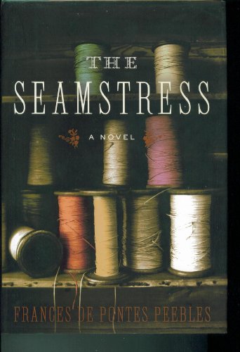 9780060738877: The Seamstress: A Novel