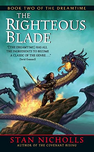 Stock image for Righteous Blade; Book Two of the Dreamtime for sale by Weller Book Works, A.B.A.A.