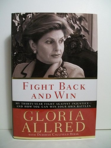 Beispielbild fr FIGHT BACK and WIN: my THIRTY~YEAR FIGHT AGAINST INJUSTICE~and HOW YOU CAN WIN YOUR OWN BATTLES: Author Signed Inscription. * zum Verkauf von L. Michael