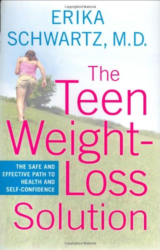 Stock image for The Teen Weight-Loss Solution: The Safe and Effective Path to Health and Self-Confidence for sale by Your Online Bookstore