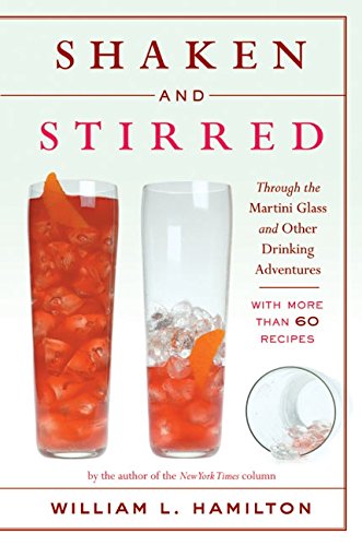 Imagen de archivo de Shaken and Stirred: Through the Martini Glass and Other Drinking Adventures a la venta por Half Price Books Inc.