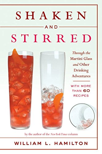Stock image for Shaken and Stirred: Through the Martini Glass and Other Drinking Adventures for sale by The Book Cellar, LLC