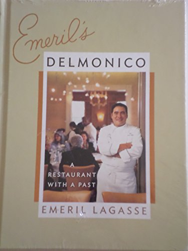 Beispielbild fr Emeril's Delmonico: A Restaurant with a Past zum Verkauf von Gulf Coast Books