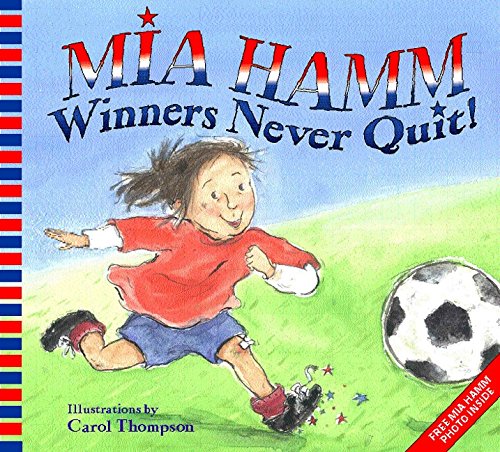 Beispielbild fr Winners Never Quit! zum Verkauf von Better World Books