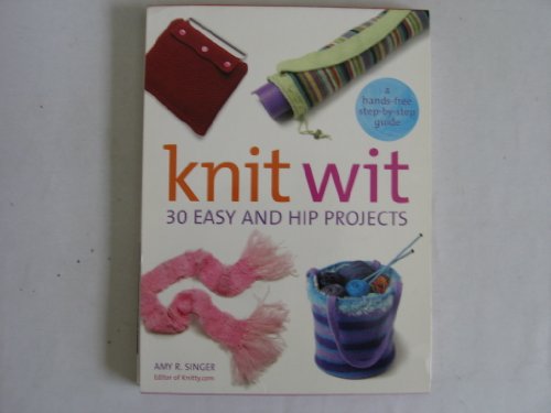 9780060740702: Knit Wit: 30 Easy and Hip Projects : A Hands-Free Step-by-Step Guide