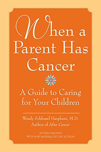 9780060740818: When a Parent Has Cancer/Becky and the Worry Cup: A Guide to Caring for Your Children