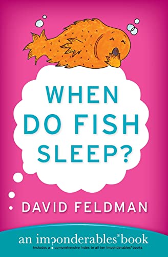 Imagen de archivo de When Do Fish Sleep? : An Imponderables Book (Imponderables Books) a la venta por Your Online Bookstore