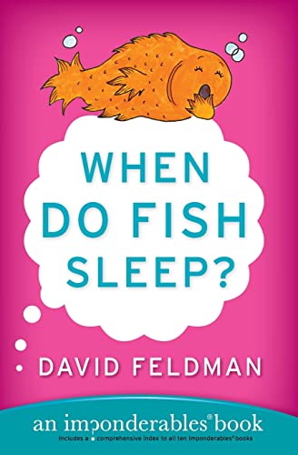 Stock image for When Do Fish Sleep?: An Imponderables Book for sale by Revaluation Books
