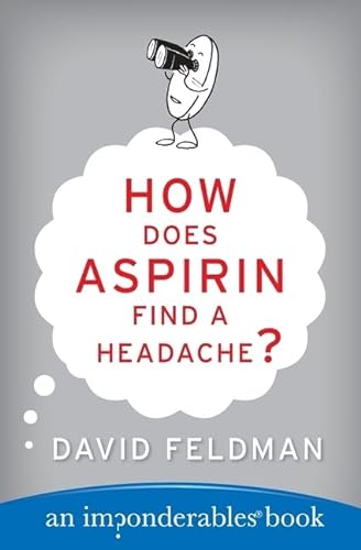 Beispielbild fr How Does Aspirin Find a Headache? zum Verkauf von Better World Books: West