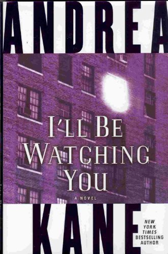 Imagen de archivo de I'll Be Watching You : A Novel a la venta por Better World Books