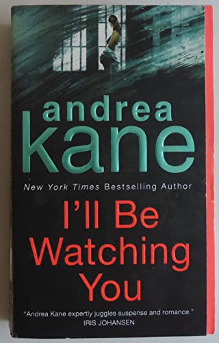 I'll Be Watching You (9780060741310) by Kane, Andrea