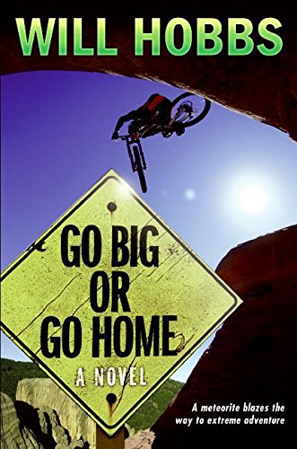 Imagen de archivo de Go Big or Go Home a la venta por Better World Books
