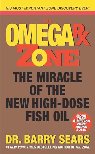 9780060741860: Omega Rx Zone: The Miracle of the New High-Dose Fish Oil (The Zone)