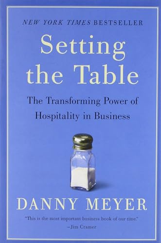 Imagen de archivo de Setting the Table : The Transforming Power of Hospitality in Business a la venta por Better World Books