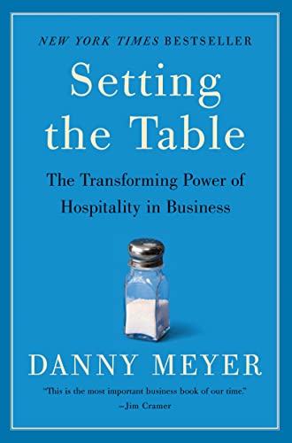 Imagen de archivo de Setting the Table: The Transforming Power of Hospitality in Business a la venta por KuleliBooks