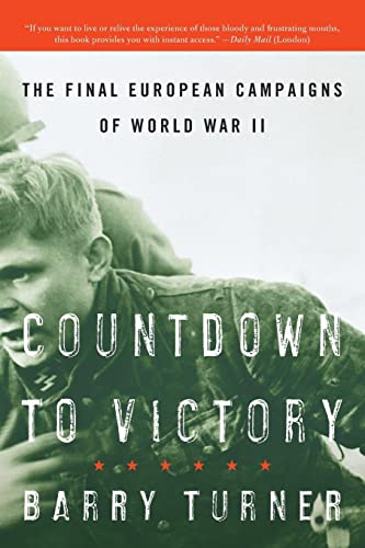 9780060742829: Countdown to Victory: The Final European Campaigns of World War II