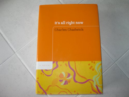 Imagen de archivo de It's All Right Now: a novel a la venta por Gil's Book Loft
