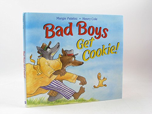 9780060744366: Bad Boys Get Cookie!
