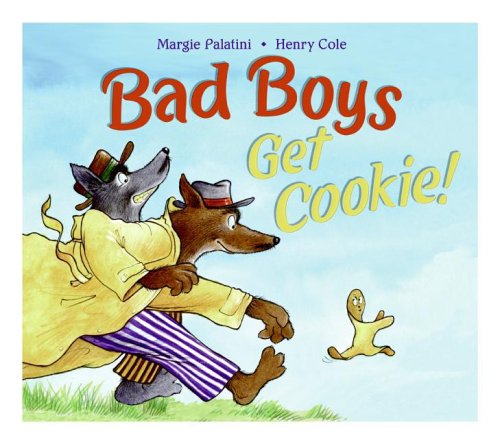Beispielbild fr Bad Boys Get Cookie! zum Verkauf von Better World Books