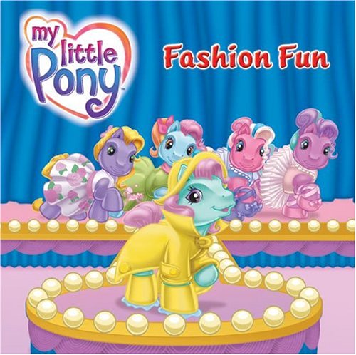 Stock image for Fashion Fun (My Little Pony) for sale by Wonder Book