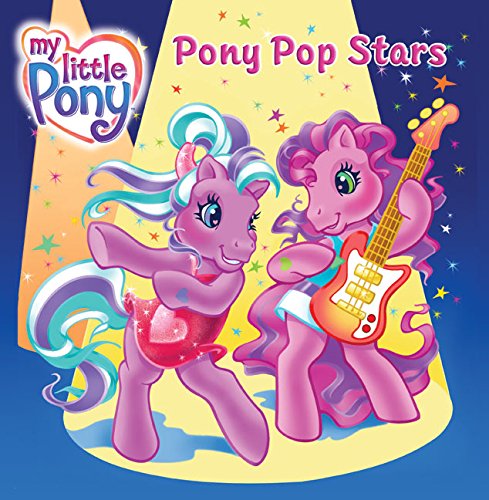 9780060744458: My Little Pony: Pony Pop Stars