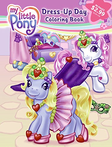 9780060744489: My Little Pony: Dress-Up Day Three-in-One Coloring Book
