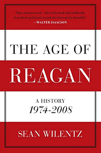 9780060744816: Age of Reagan, The: A History, 1974 - 2008 (American History)