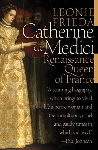 Beispielbild fr Catherine de Medici: Renaissance Queen of France zum Verkauf von Book Deals