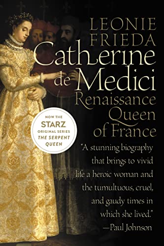 9780060744939: Catherine de Medici: Renaissance Queen of France