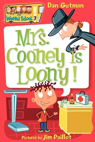 Mrs. Cooney is Loony! (My Weird School #7) (9780060745226) by Gutman, Dan