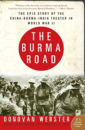 Beispielbild fr The Burma Road: The Epic Story of the China-Burma-India Theater in World War II zum Verkauf von Wonder Book