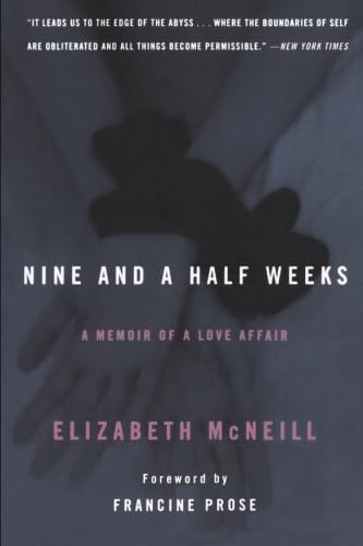 9780060746391: Nine and a Half Weeks: A Memoir of a Love Affair