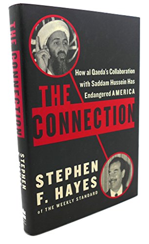 Stock image for The Connection: How al Qaeda's Collaboration with Saddam Hussein Has Endangered America for sale by BookHolders
