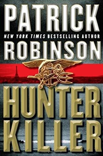 9780060746896: Hunter Killer