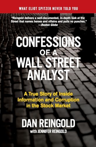 9780060747701: Confessions of a Wall Street Analyst: A True Story of Inside Information and Corruption in the Stock Market