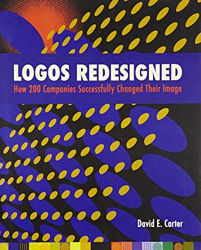 Imagen de archivo de Logos Redesigned : How 200 Companies Successfully Changed Their Image a la venta por Better World Books