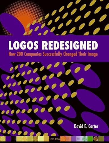 9780060748050: Logos Redesigned: How 200 Companies Successfully Changed Their Image