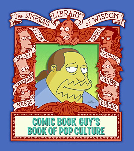 Imagen de archivo de Comic Book Guy's Book of Pop Culture (Simpsons Library of Wisdom) a la venta por BooksRun